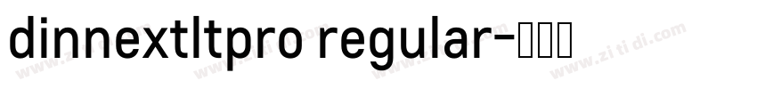 dinnextltpro regular字体转换
